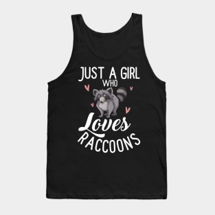 Just A Girl Who Loves Raccoon Tank Top